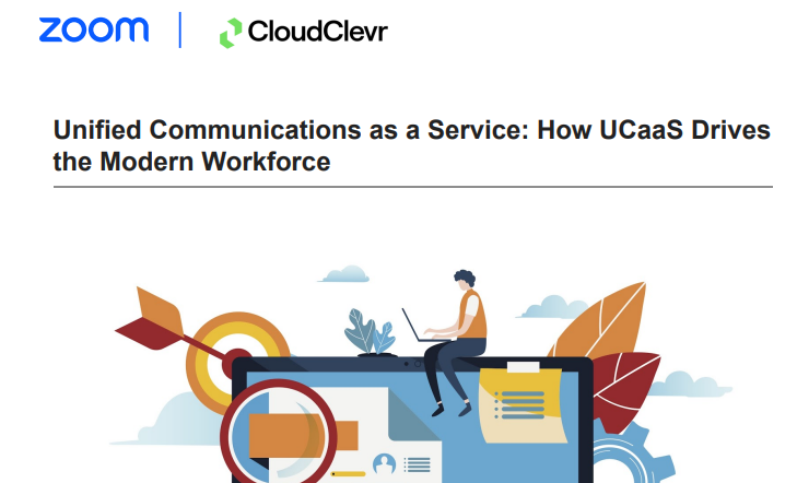 How UCaaS Drives the Modern Workforce  CloudClevr