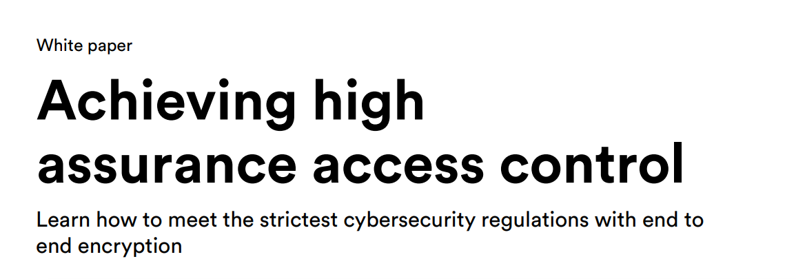 Achieving high assurance access control